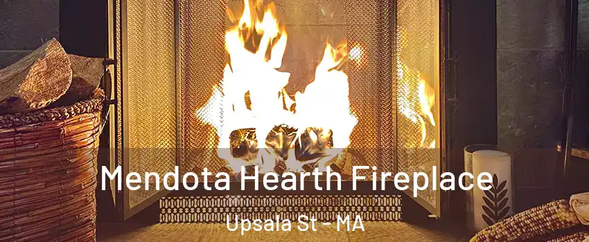 Mendota Hearth Fireplace Upsala St - MA