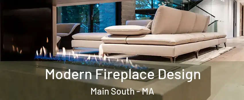 Modern Fireplace Design Main South - MA