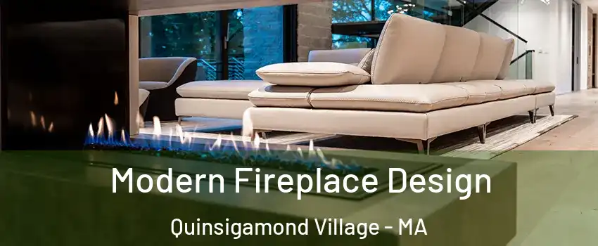 Modern Fireplace Design Quinsigamond Village - MA