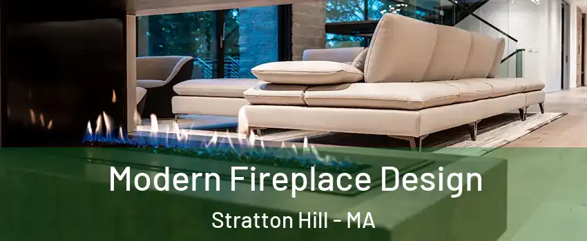 Modern Fireplace Design Stratton Hill - MA