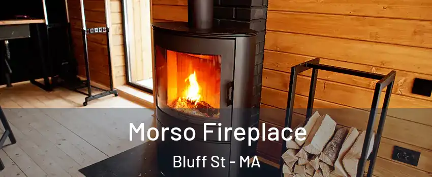 Morso Fireplace Bluff St - MA