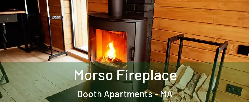 Morso Fireplace Booth Apartments - MA