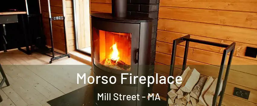 Morso Fireplace Mill Street - MA