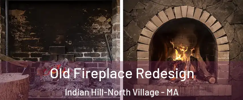 Old Fireplace Redesign Indian Hill-North Village - MA