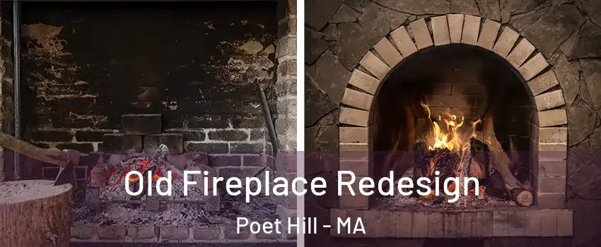 Old Fireplace Redesign Poet Hill - MA