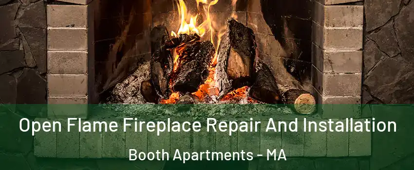 Open Flame Fireplace Repair And Installation Booth Apartments - MA