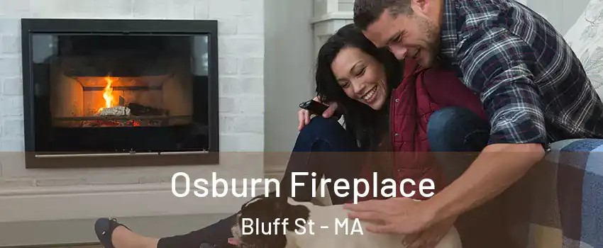 Osburn Fireplace Bluff St - MA