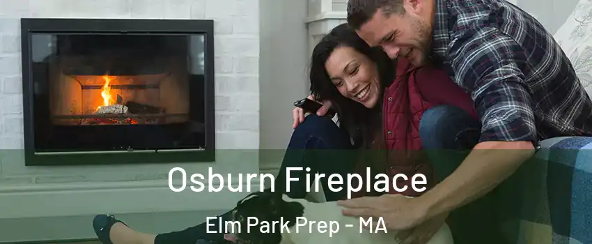 Osburn Fireplace Elm Park Prep - MA