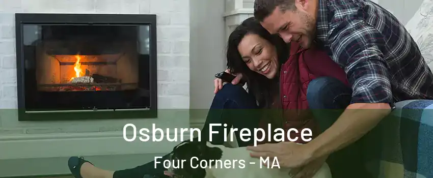 Osburn Fireplace Four Corners - MA