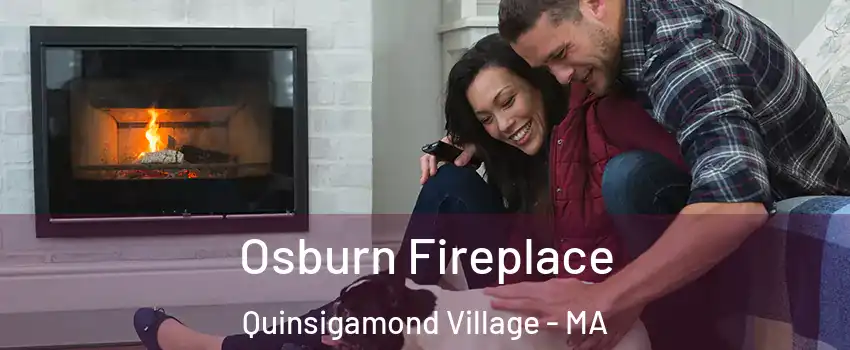 Osburn Fireplace Quinsigamond Village - MA