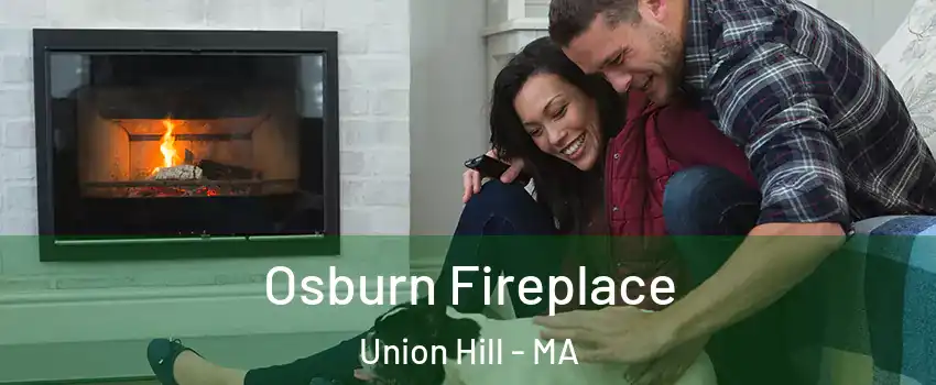 Osburn Fireplace Union Hill - MA