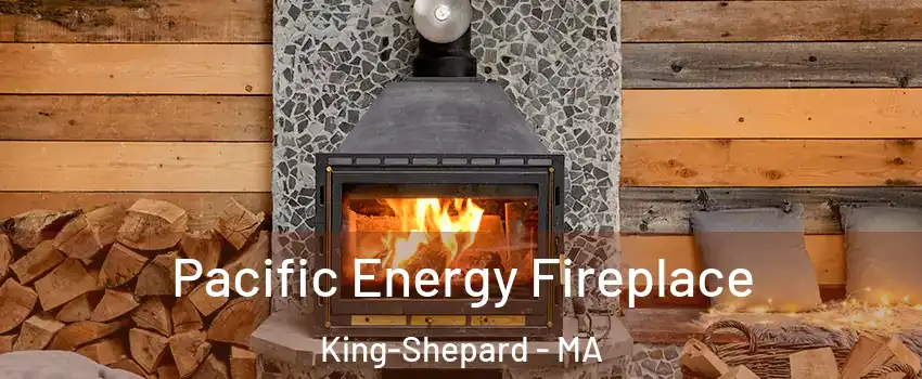 Pacific Energy Fireplace King-Shepard - MA