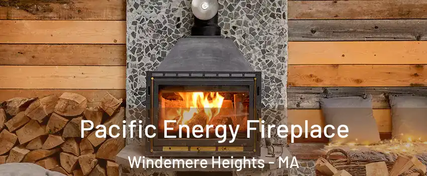 Pacific Energy Fireplace Windemere Heights - MA