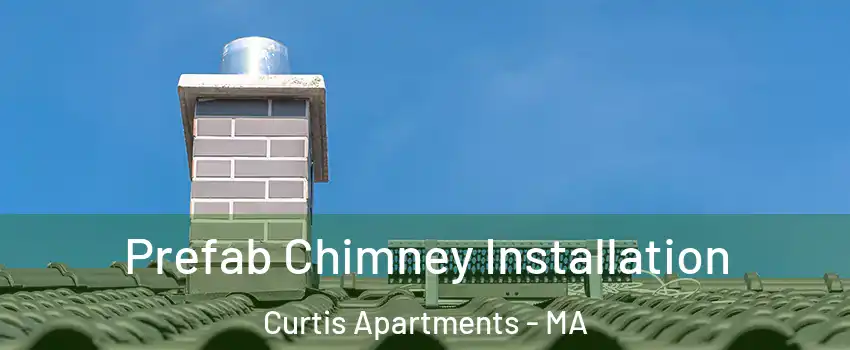 Prefab Chimney Installation Curtis Apartments - MA