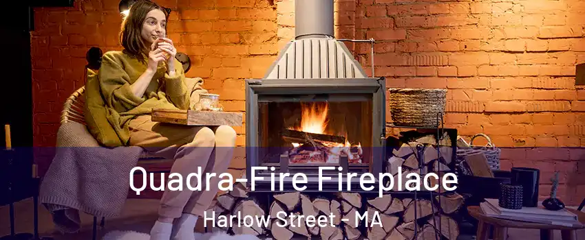 Quadra-Fire Fireplace Harlow Street - MA