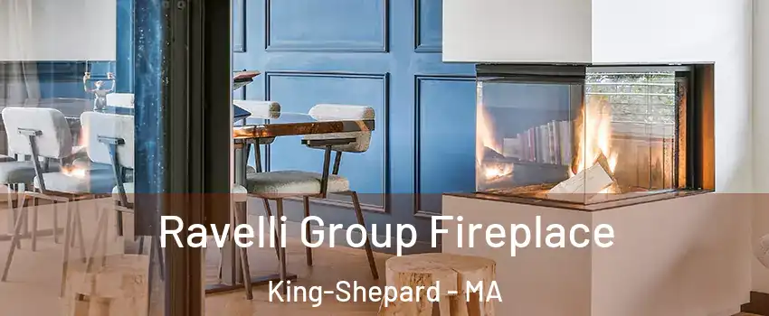 Ravelli Group Fireplace King-Shepard - MA