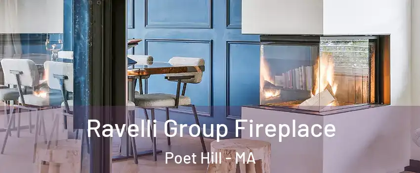 Ravelli Group Fireplace Poet Hill - MA