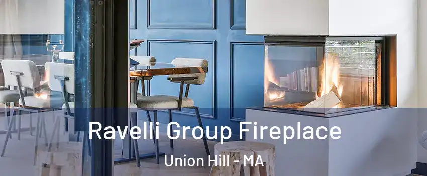 Ravelli Group Fireplace Union Hill - MA