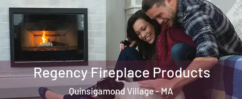 Regency Fireplace Products Quinsigamond Village - MA