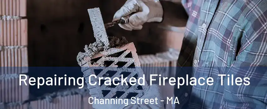 Repairing Cracked Fireplace Tiles Channing Street - MA