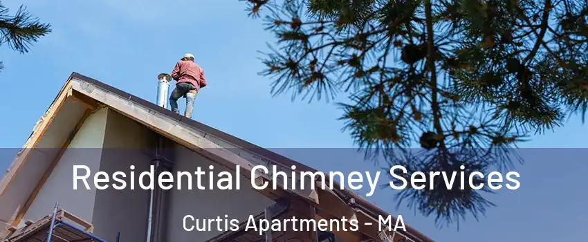 Residential Chimney Services Curtis Apartments - MA