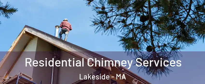 Residential Chimney Services Lakeside - MA