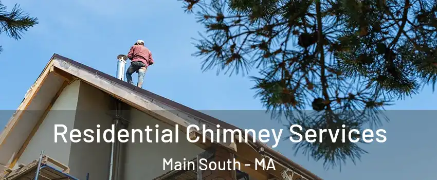 Residential Chimney Services Main South - MA