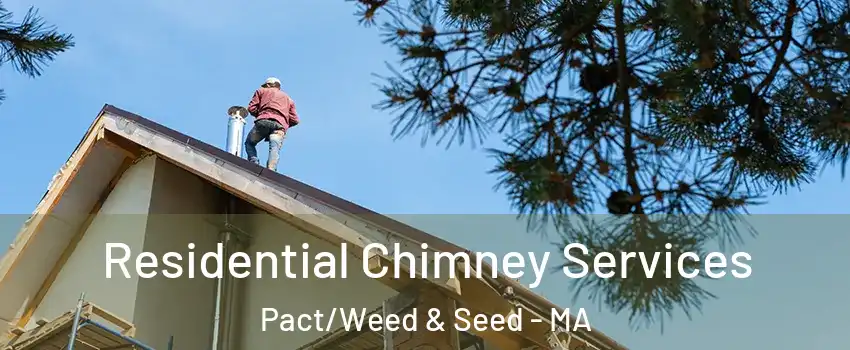 Residential Chimney Services Pact/Weed & Seed - MA