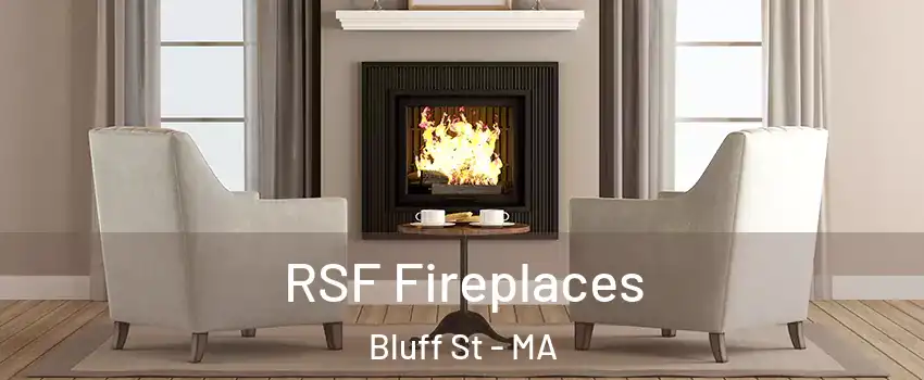 RSF Fireplaces Bluff St - MA