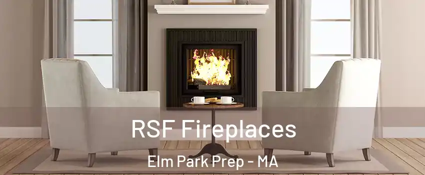 RSF Fireplaces Elm Park Prep - MA