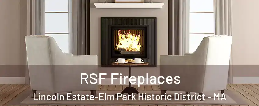 RSF Fireplaces Lincoln Estate-Elm Park Historic District - MA