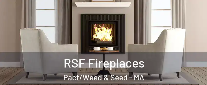 RSF Fireplaces Pact/Weed & Seed - MA