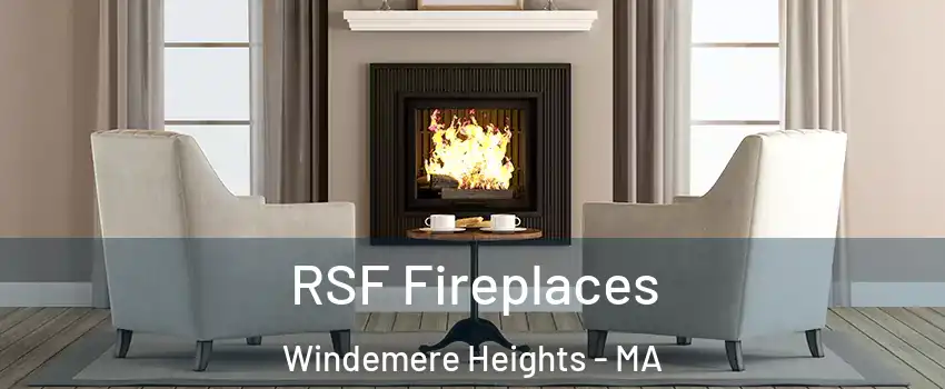 RSF Fireplaces Windemere Heights - MA