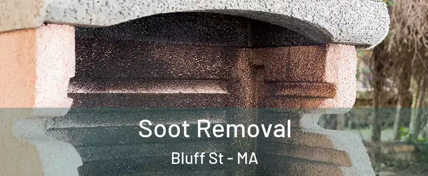 Soot Removal Bluff St - MA