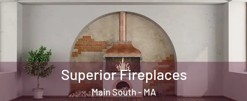 Superior Fireplaces Main South - MA