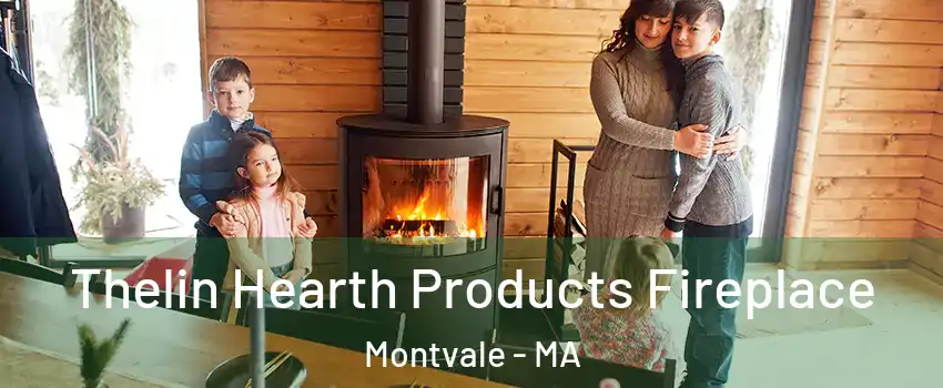 Thelin Hearth Products Fireplace Montvale - MA