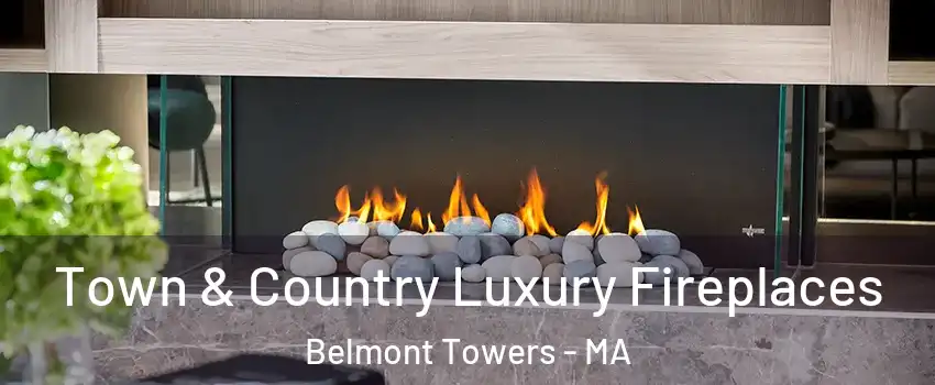 Town & Country Luxury Fireplaces Belmont Towers - MA