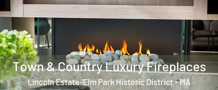 Town & Country Luxury Fireplaces Lincoln Estate-Elm Park Historic District - MA