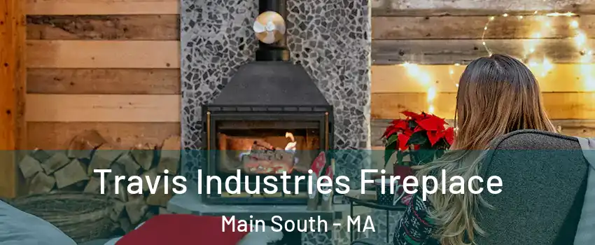 Travis Industries Fireplace Main South - MA