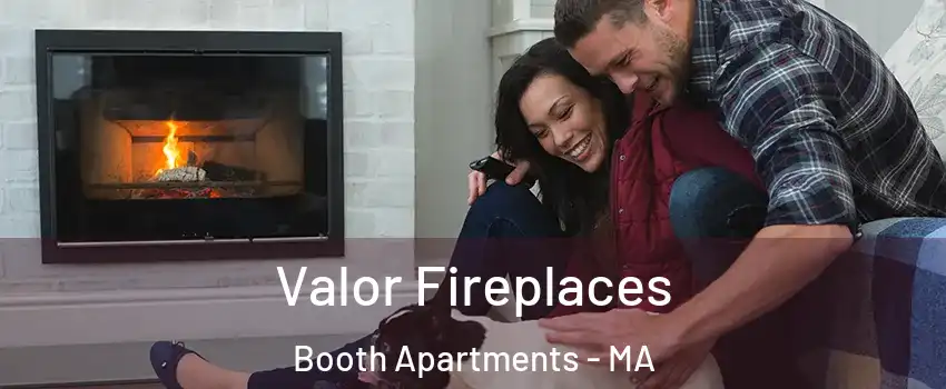 Valor Fireplaces Booth Apartments - MA