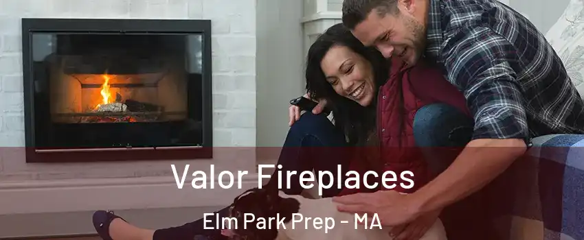 Valor Fireplaces Elm Park Prep - MA