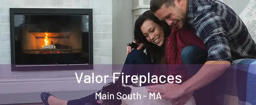 Valor Fireplaces Main South - MA