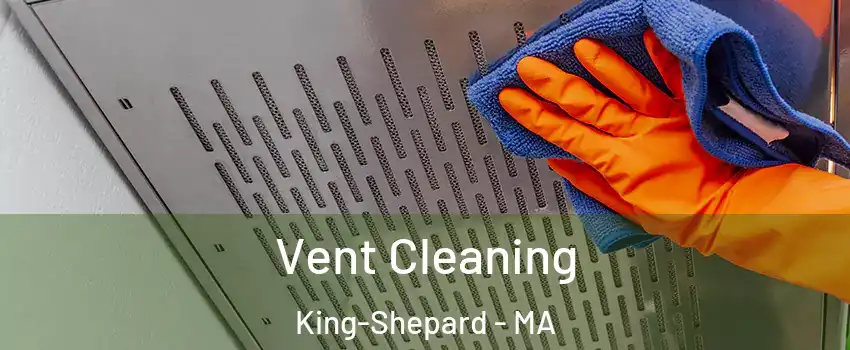 Vent Cleaning King-Shepard - MA