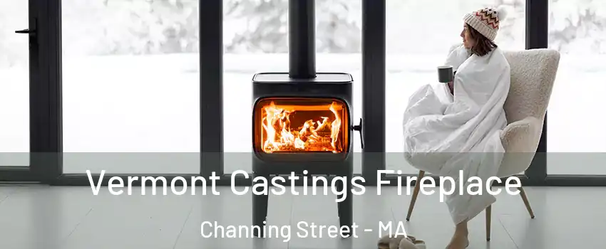 Vermont Castings Fireplace Channing Street - MA