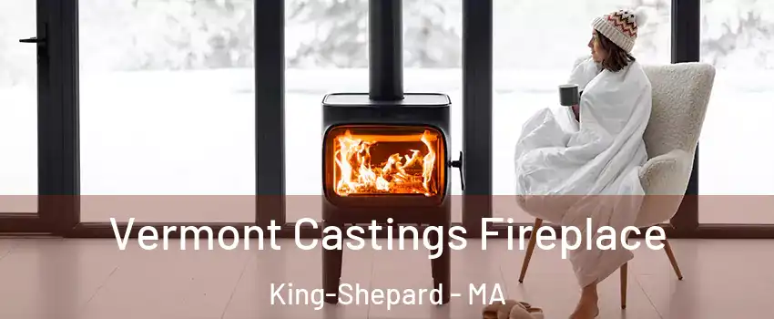 Vermont Castings Fireplace King-Shepard - MA