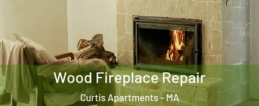 Wood Fireplace Repair Curtis Apartments - MA