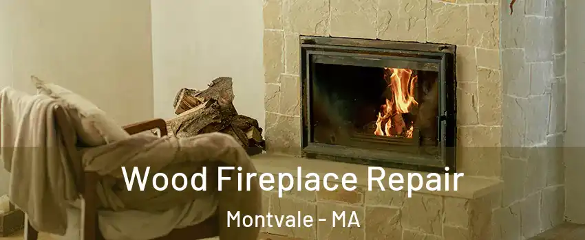 Wood Fireplace Repair Montvale - MA