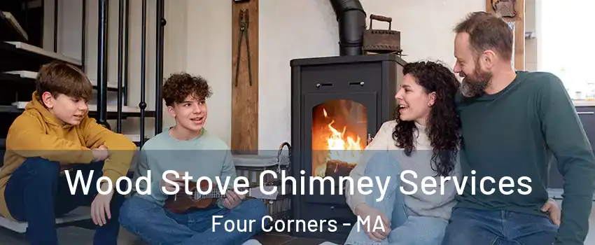 Wood Stove Chimney Services Four Corners - MA