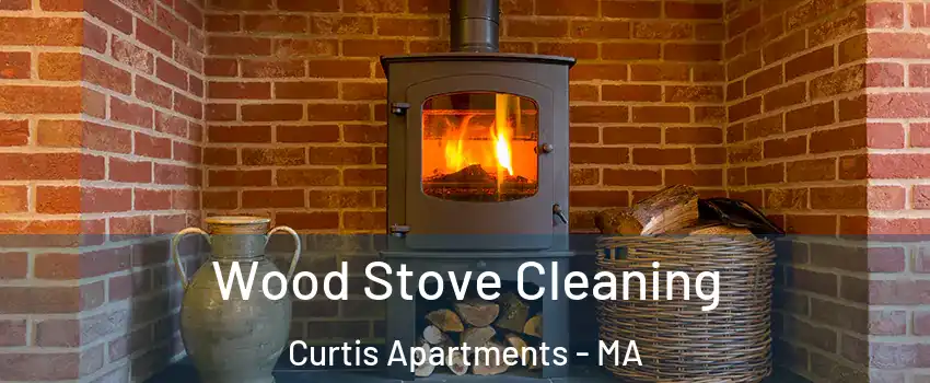 Wood Stove Cleaning Curtis Apartments - MA