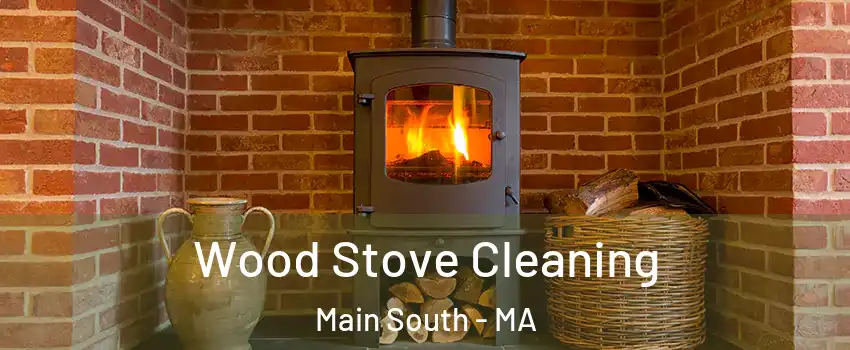 Wood Stove Cleaning Main South - MA